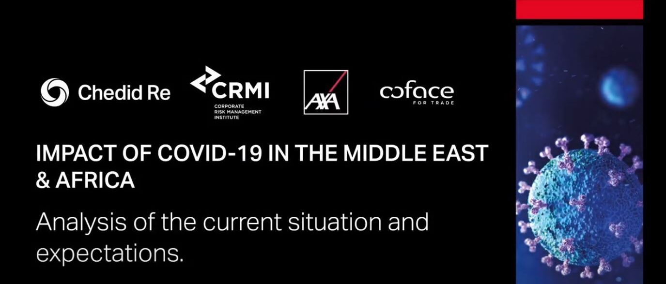 Chedid Re – CRMI – AXA – Coface Impact of Covid-19 in the middle East and Africa